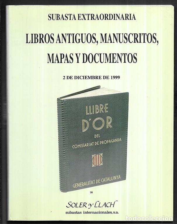 Libros de segunda mano: Subasta Catalogo. Libros Antiguos, Manuscritos, Mapas y Documentos Soler y Llach 1999 - Foto 1