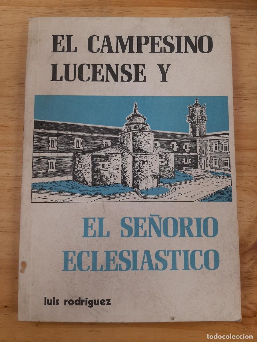 Libros de segunda mano: El campesino lucense y el se&ntilde;or&iacute;o eclesi&aacute;stico - LUIS RODRIGUEZ - 1977 - Foto 1