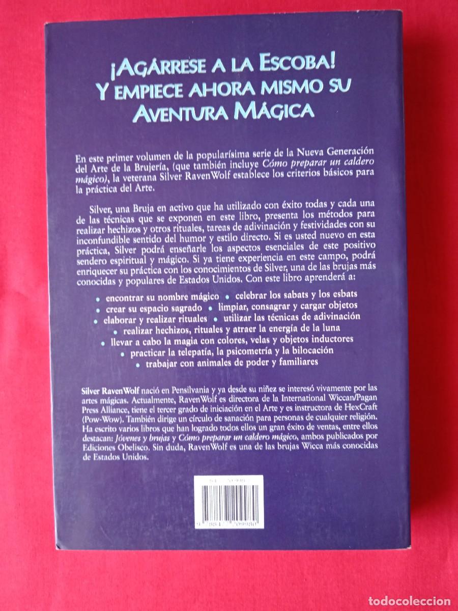 Libros de segunda mano: MONTARSE EN UNA ESCOBA DE PLATA. SILVER RAVENWOLF. OBELISCO2003 - Foto 2