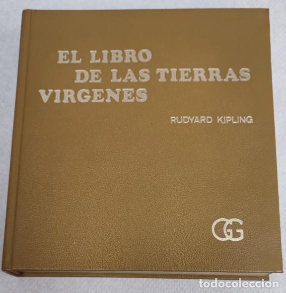 Libros de segunda mano: EL LIBRO DE LAS TIERRAS VIRGENES, RUDYARD KIPLING, GUSTAVO GILI 1969, LIBRO - Foto 1