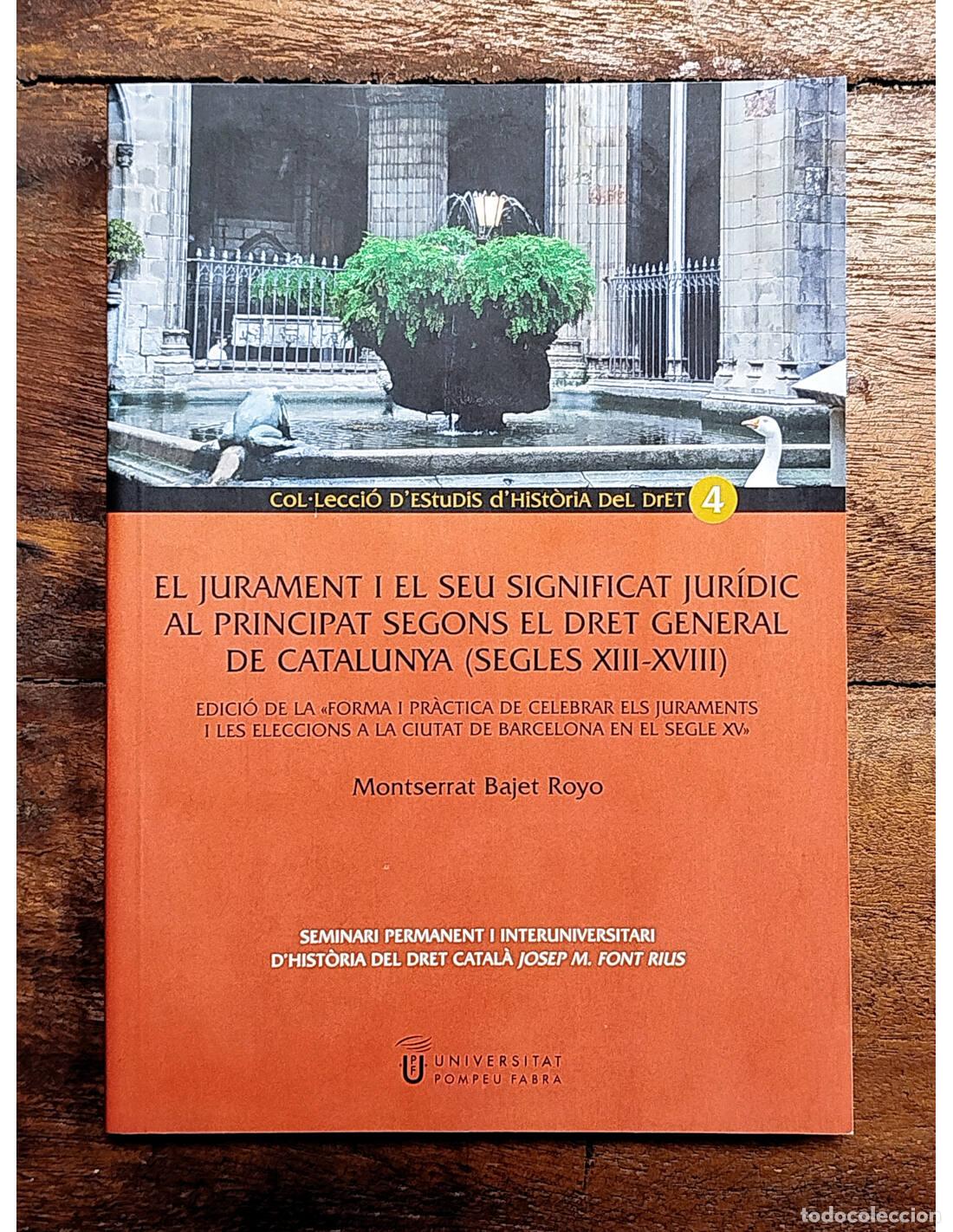 Second hand books: EL JURAMENT I EL SEU SIGNIFICAT JUR&Iacute;DIC AL PRINCIPAT SEGONS EL DRET GENERAL DE CATALUNYA (SEGLES XII