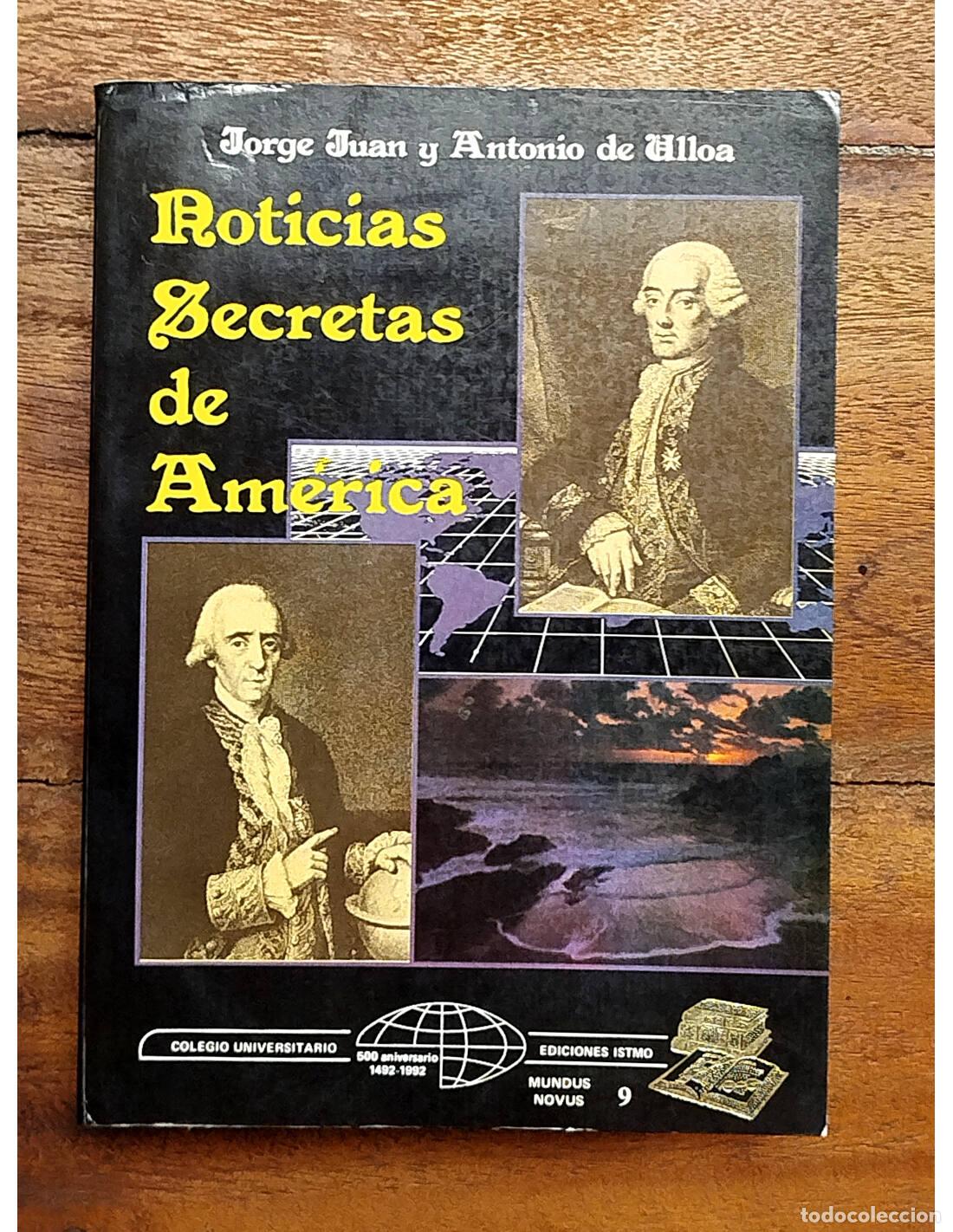 Libros de segunda mano: NOTICIAS SECRETAS DE AM&Eacute;RICA DE JORGE JUAN Y ANTONIO DE ULLOA. JUAN, Jorge y ULLOA, Antonio de. Edit
