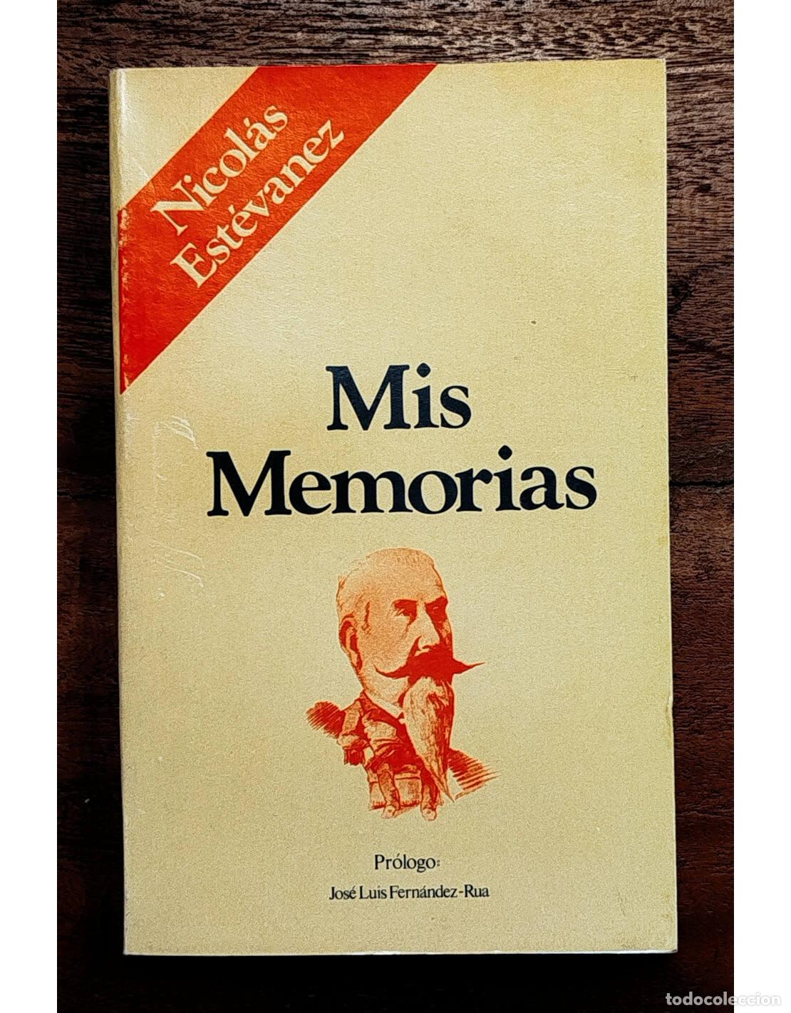 Libros de segunda mano: MIS MEMORIAS. EST&Eacute;VANEZ, Nicol&aacute;s. Tebas. 1975. - Foto 1