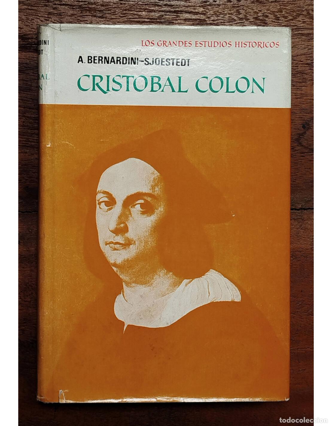 Libros de segunda mano: CRIST&Oacute;BAL COL&Oacute;N. BERNARDINI-SJOESTEDT, A.. Ediciones Castilla. 1965. - Foto 1