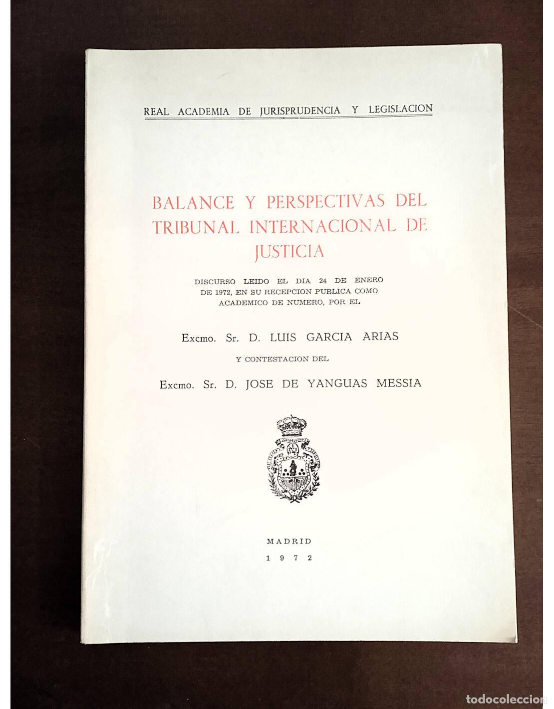 Gebrauchte B&uuml;cher: BALANCE Y PERSPECTIVAS DEL TRIBUNAL INTERNACIONAL DE JUSTICIA. GARC&Iacute;A ARIAS, Lu&iacute;s y YANGUAS MESS&Iacute;A,