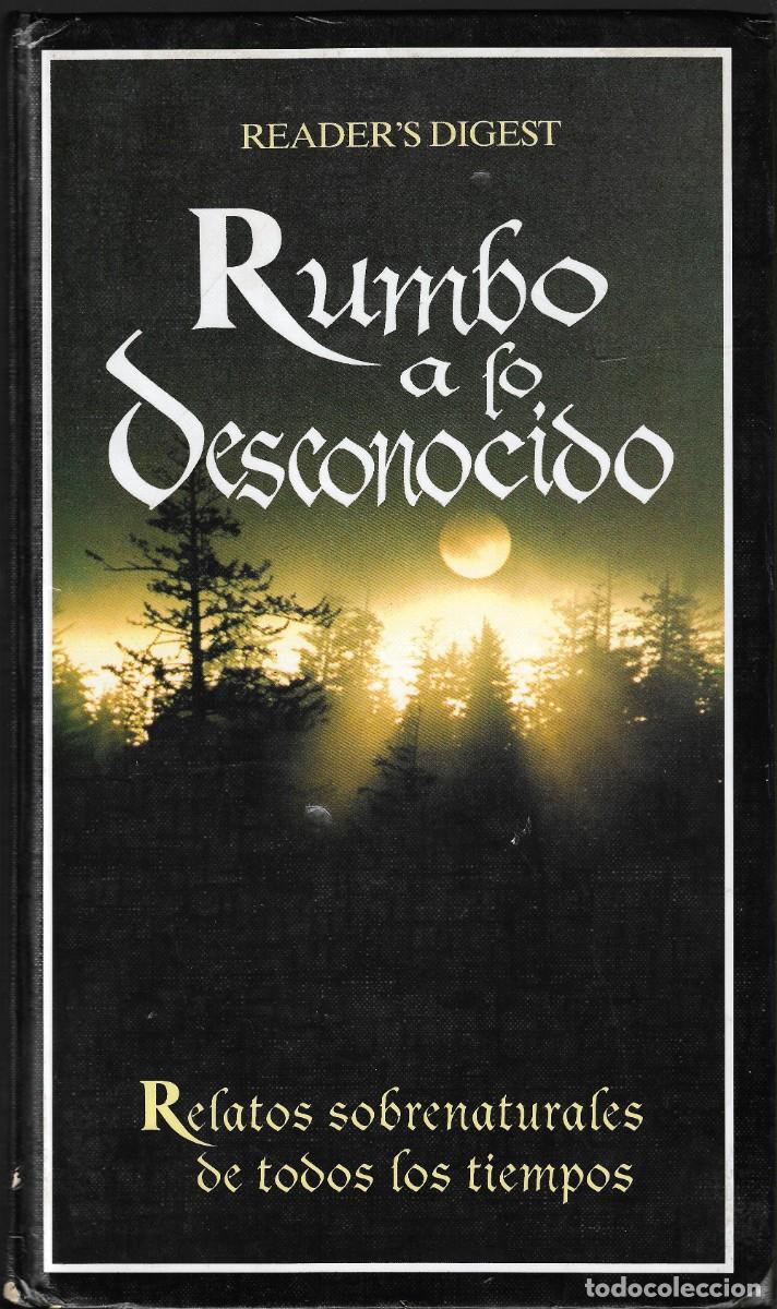 Libros de segunda mano: RUMBO A LO DESCONOCIDO - VV.AA - READERS DIGEST - 1998. - Foto 1