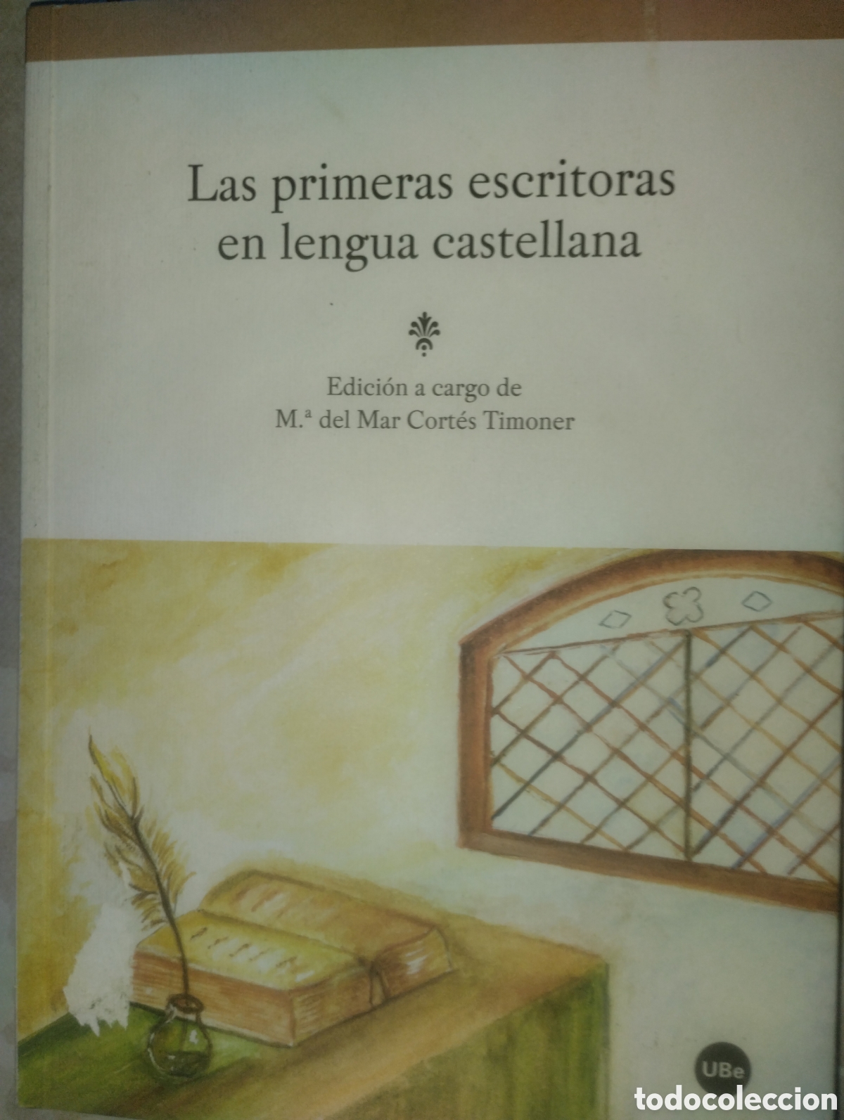 Libros de segunda mano: LAS PRIMERAS ESCRITORAS EN LENGUA CASTELLANA - Foto 1
