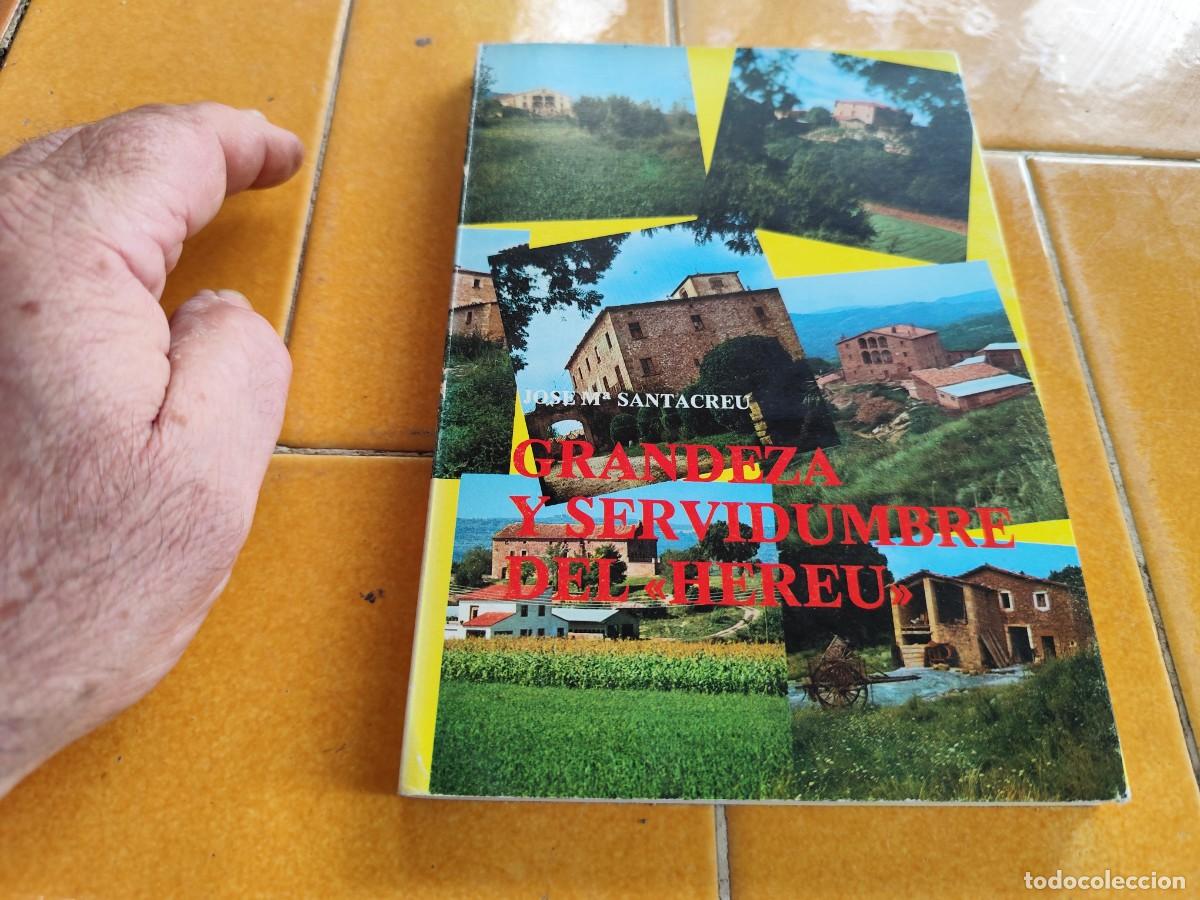 Libros de segunda mano: GRANDEZA Y SERVIDUMBRE DEL HEREU / SANTACREU / CJA363 - Foto 2