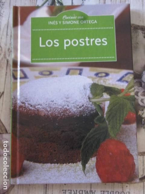Libros de segunda mano: COCINAR CON IN&Eacute;S Y SIMONE ORTEGA. LOS POSTRES (TAPA DURA) - Foto 1