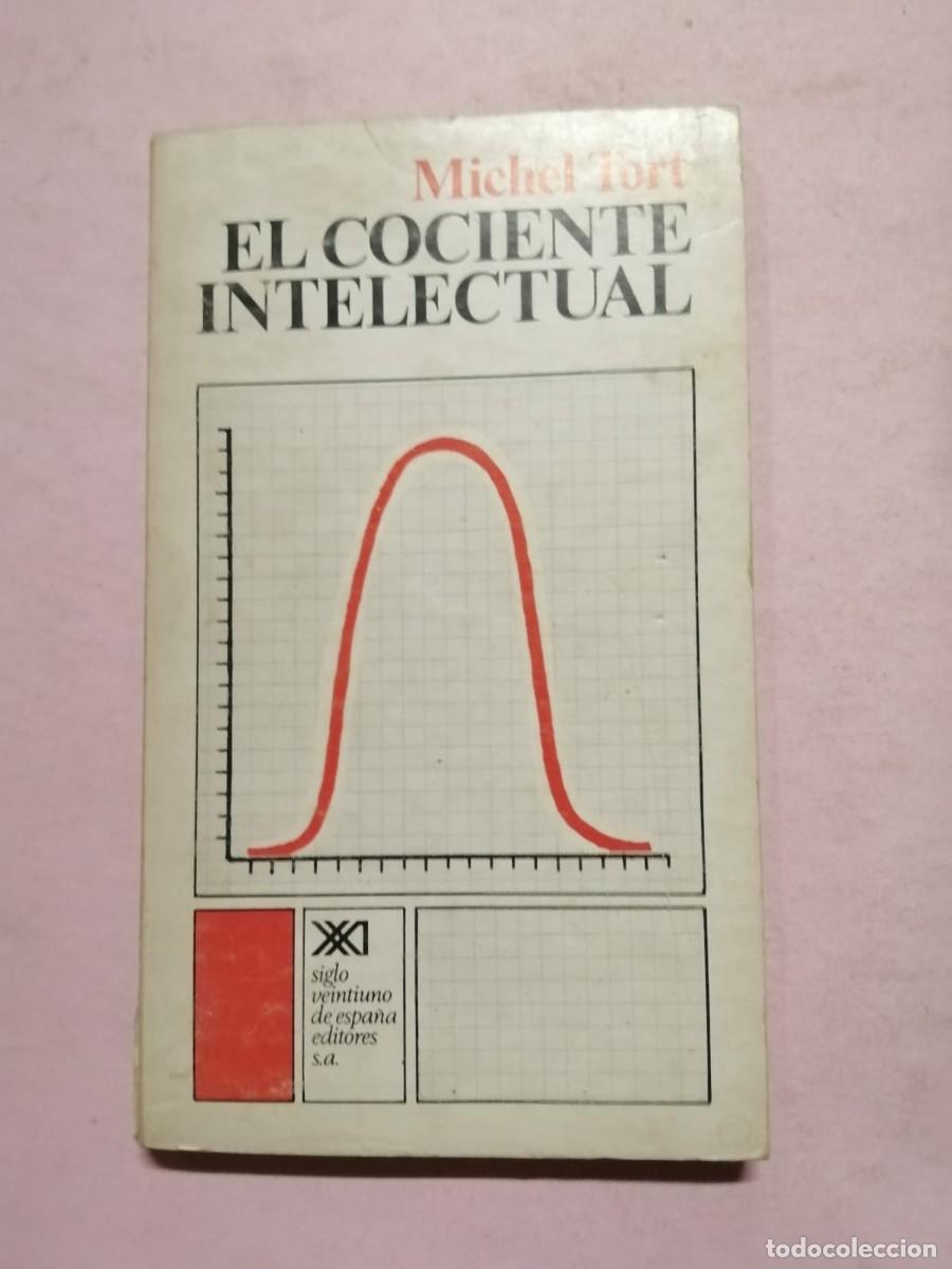 Libros de segunda mano: EL COCIENTE INTELECTUAL (MICHEL TORT) - Foto 1