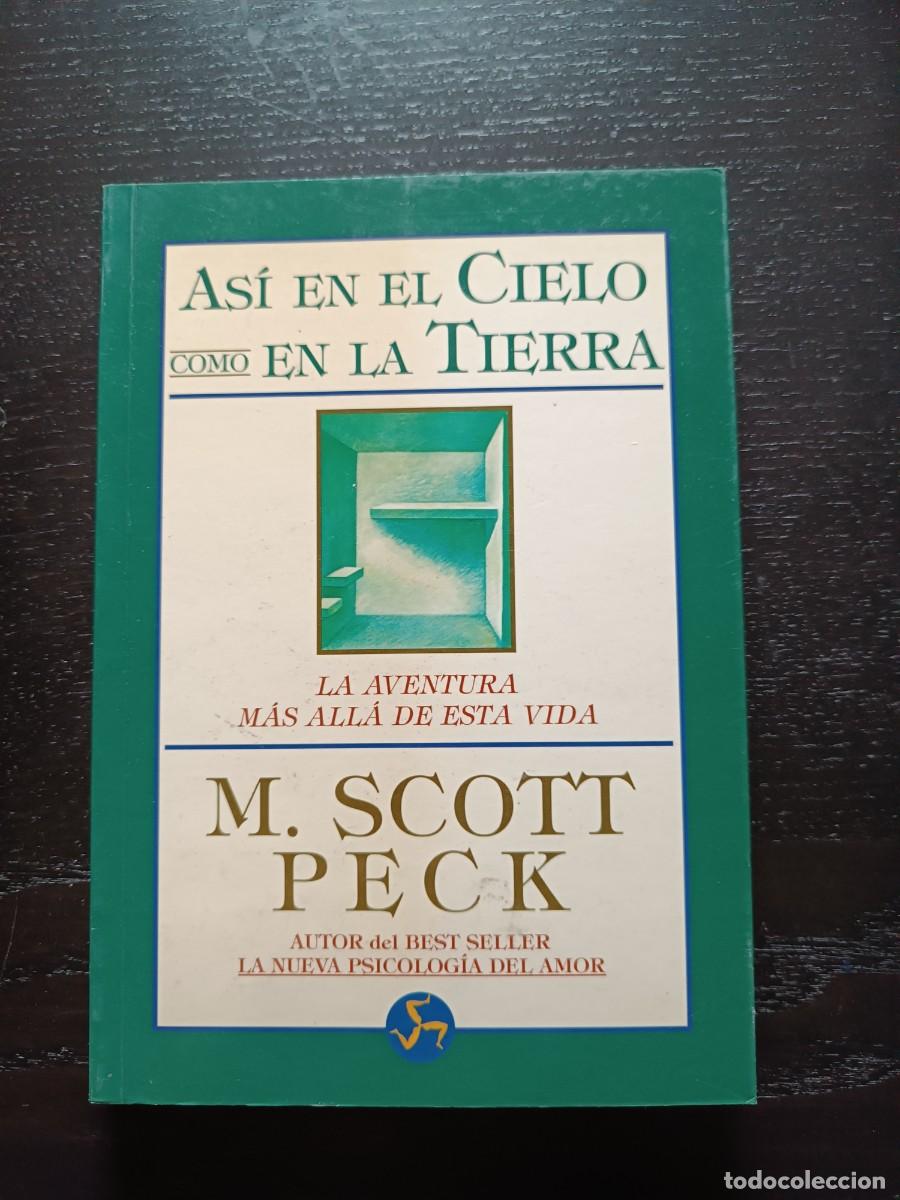 Libros de segunda mano: As&iacute; en el cielo como en la tierra - M. Scott Peck - Foto 1
