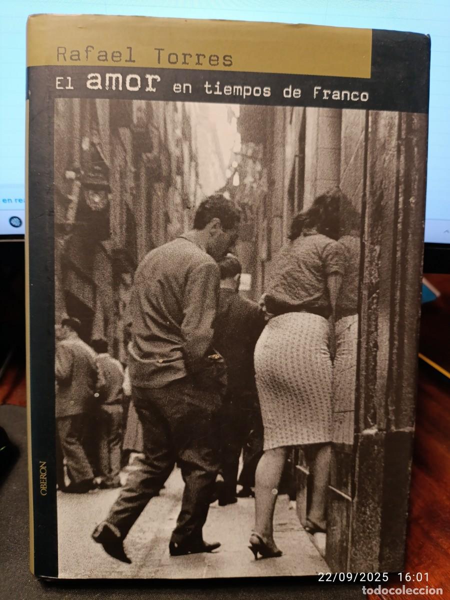Libros de segunda mano: El amor en tiempos de Franco. Rafael Torres - Foto 1