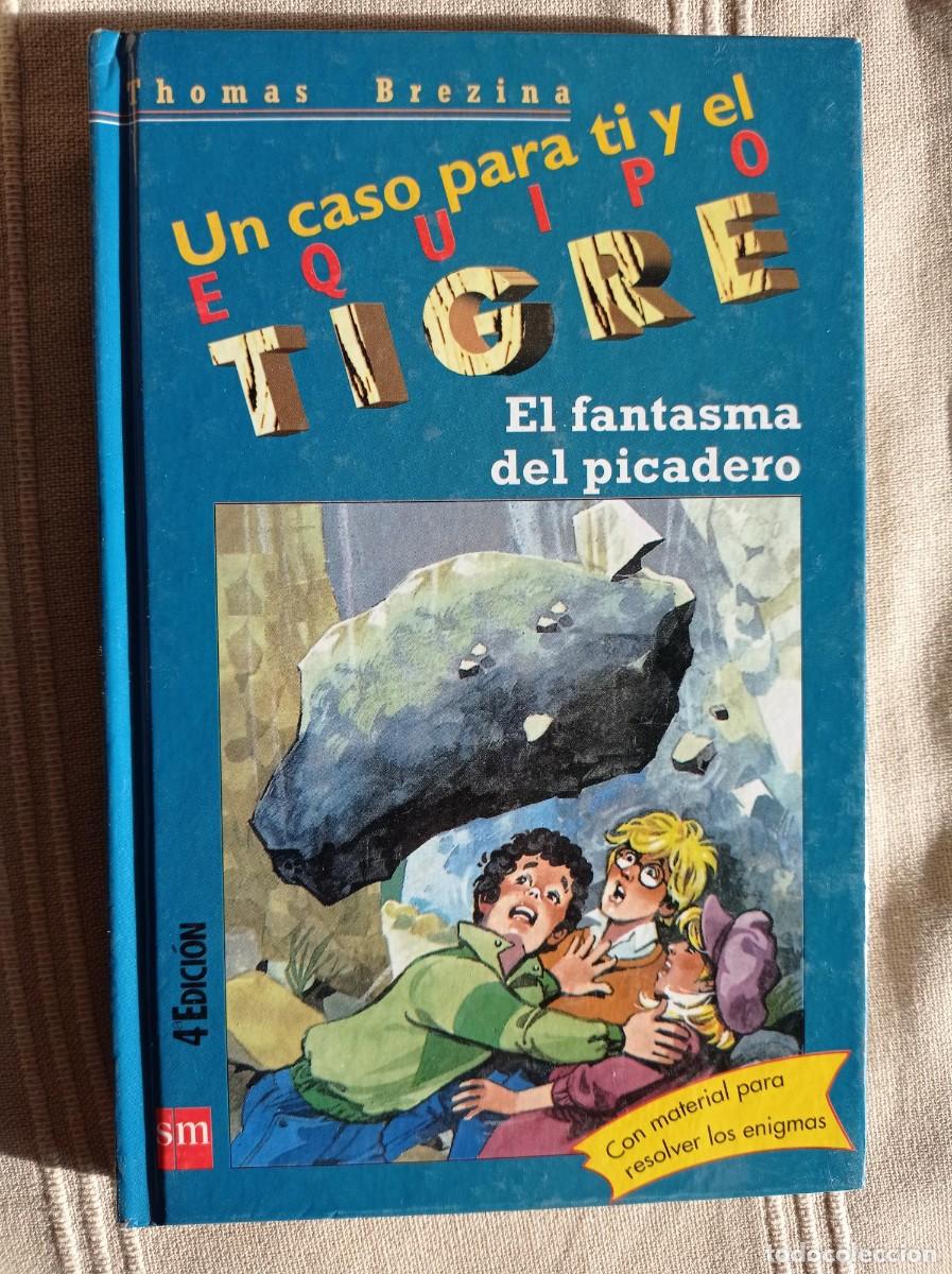 Gebrauchte B&uuml;cher: un caso para ti y el equipo tigre el fantasma del picadero de thomas brezina ver fotos