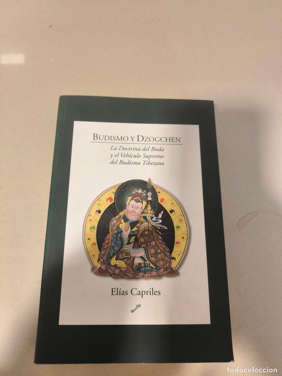Libros de segunda mano: BUDISMO Y DZOGCHEN ELIAS CAPRILES - Foto 1