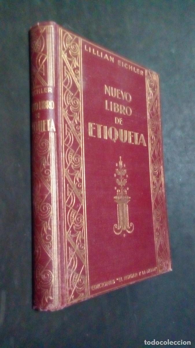 Libros de segunda mano: NUEVO LIBRO DE ETIQUETA-. LILLIAN EICHLER. EDICIONES HYMSA, S.A.-1945 - Foto 1