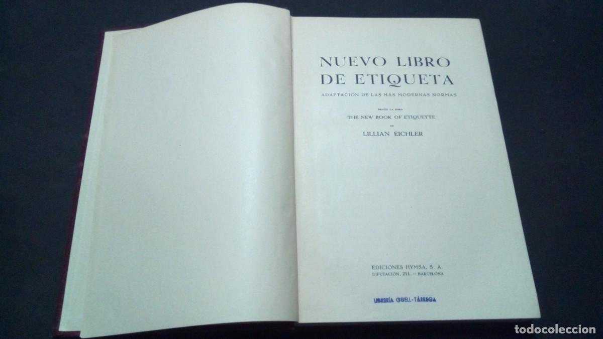 Libros de segunda mano: NUEVO LIBRO DE ETIQUETA-. LILLIAN EICHLER. EDICIONES HYMSA, S.A.-1945 - Foto 2