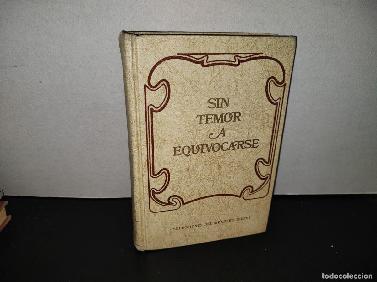 Libros de segunda mano: 203- SIN TEMOR A EQUIVOCARSE - SELECCIONES DEL READERS DIGEST - 1983 - Foto 1
