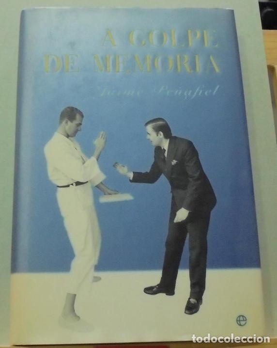 Libros de segunda mano: A golpe de memoria. Jaime Pe&ntilde;afiel - Foto 1