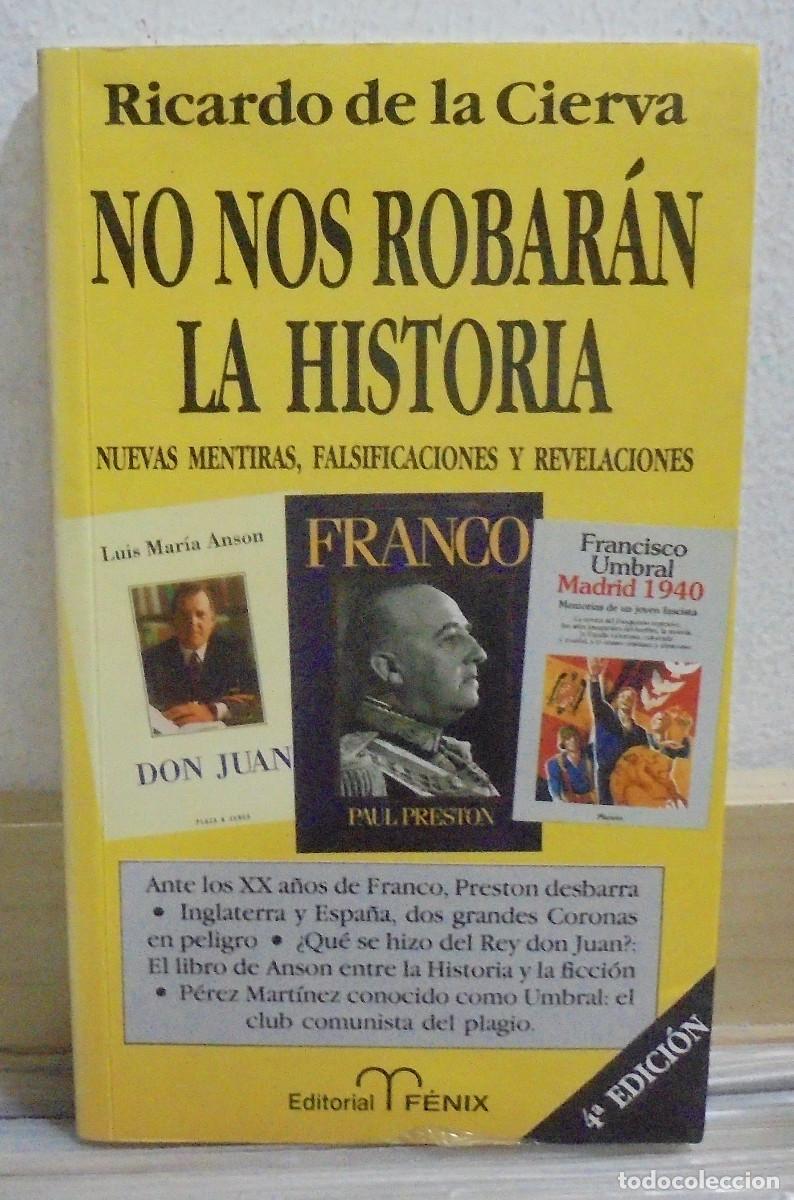 Libros de segunda mano: No nos robar&aacute;n la historia. Ricardo de la Cierva - Foto 1