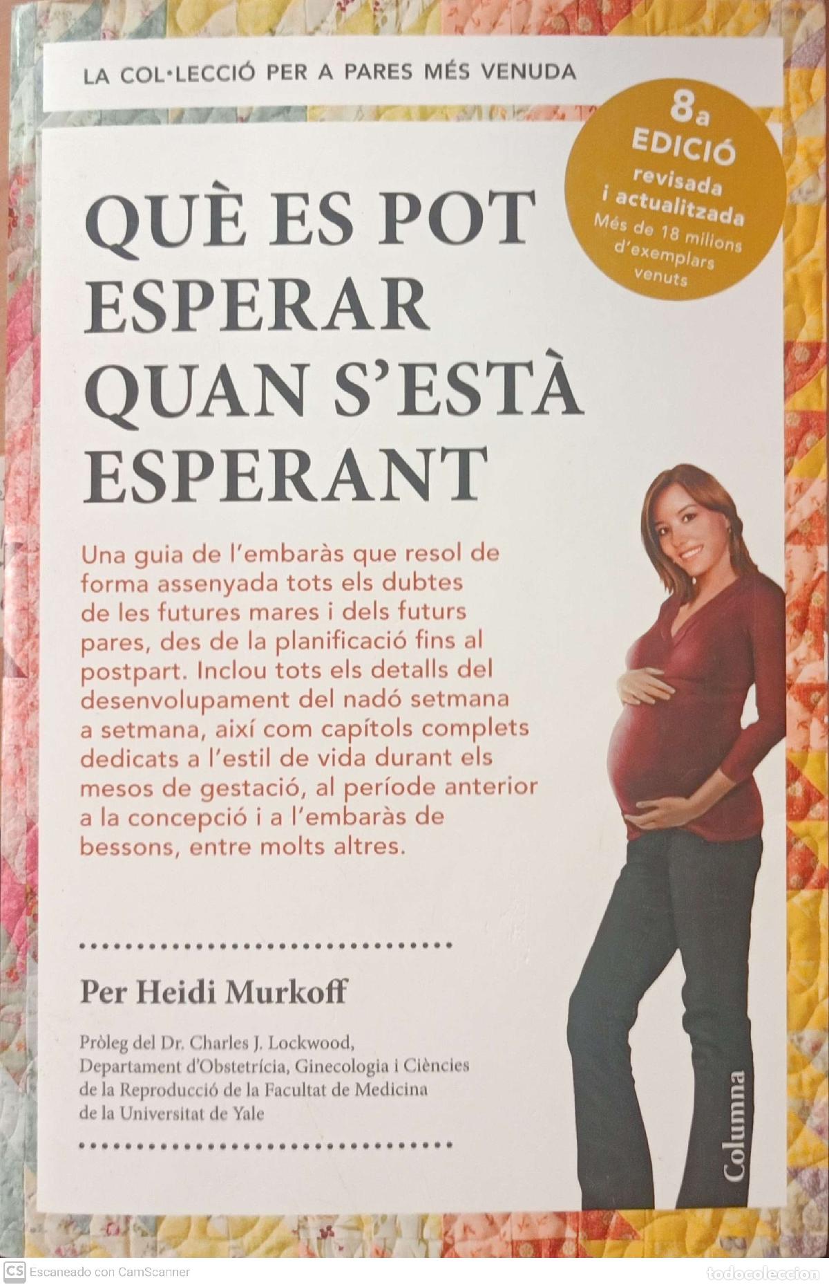 Libros de segunda mano: Qu&egrave; es pot esperar quan sest&agrave; esperant - Heidi Murkoff - Foto 1