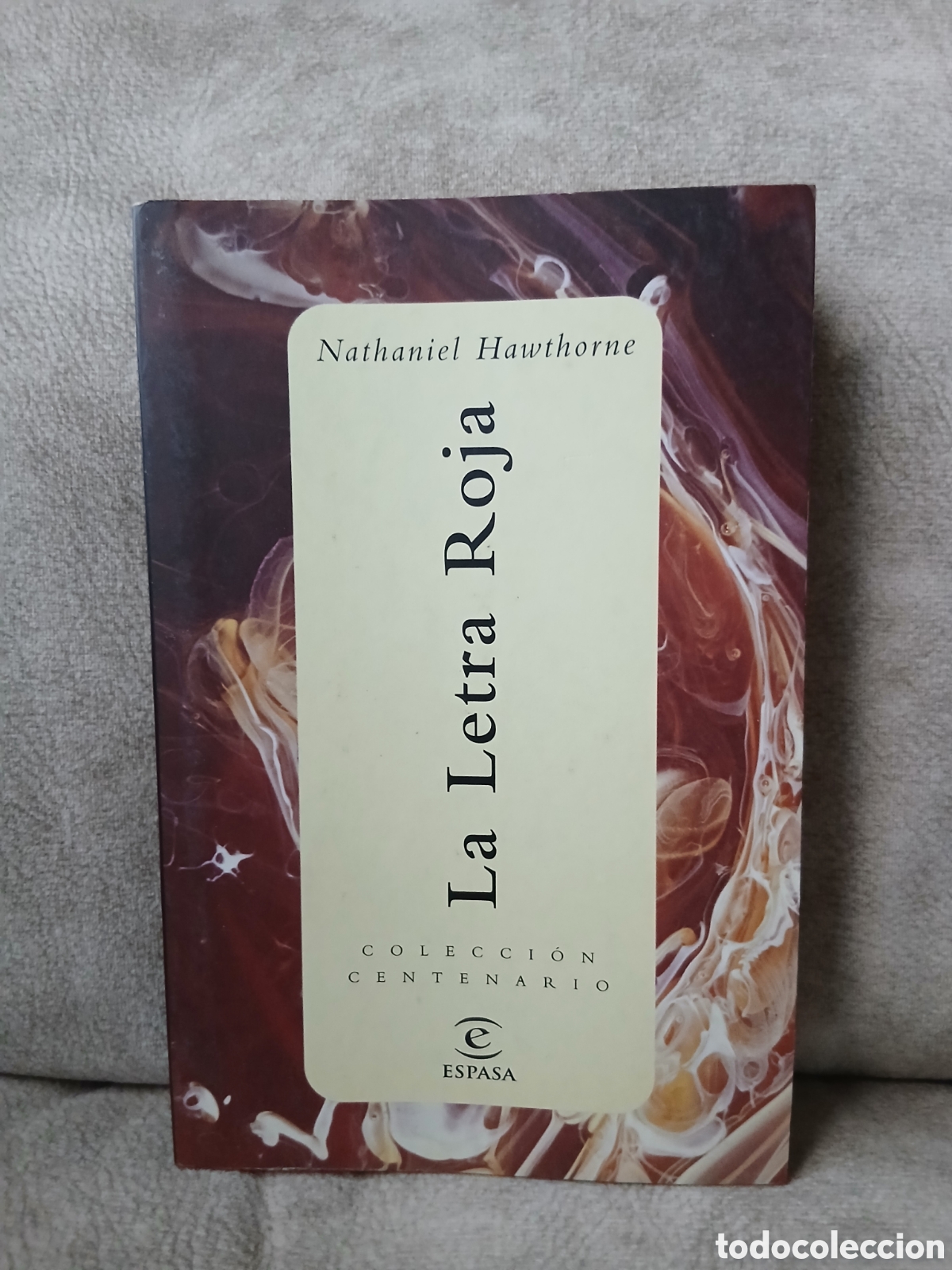 Libros de segunda mano: Libro La Letra Roja -Nathaniel Hawthorne- Colecci&oacute;n Centenario - Foto 1
