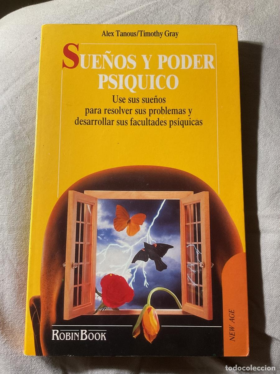 Libros de segunda mano: SUE&Ntilde;OS Y PODER PS&Iacute;QUICO. ALEX TANAUS, TIMOTHY GRAY . ROBIN BOOK. 1991 - Foto 1