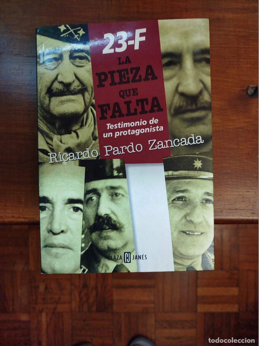 Libros de segunda mano: Libro &rdquo;23F, la pieza que falta&rdquo;. 1998 - Foto 1