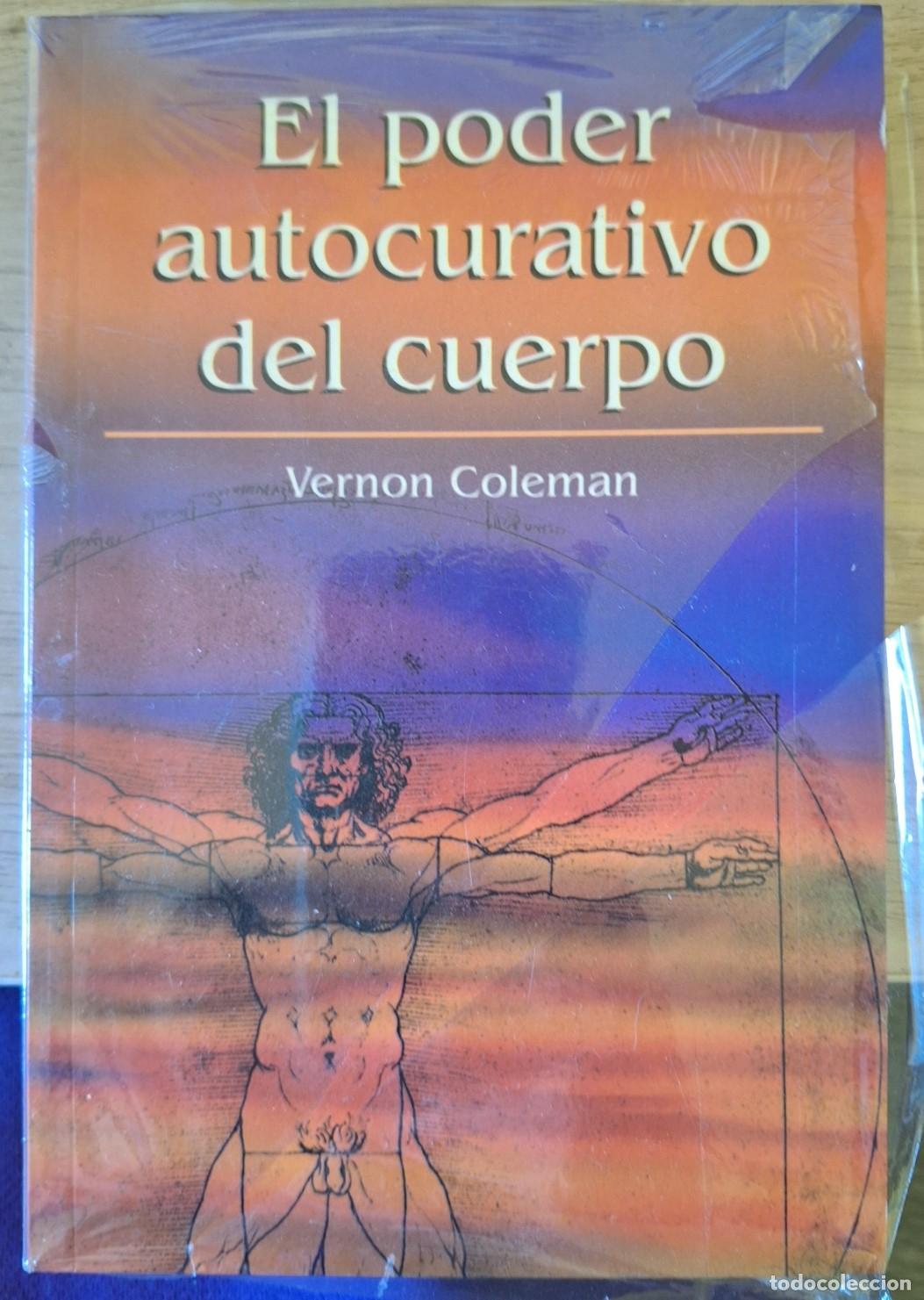 Libros de segunda mano: EL PODER AUTOCURATIVO DEL CUERPO. - COLEMAN, Vernon. - Foto 1