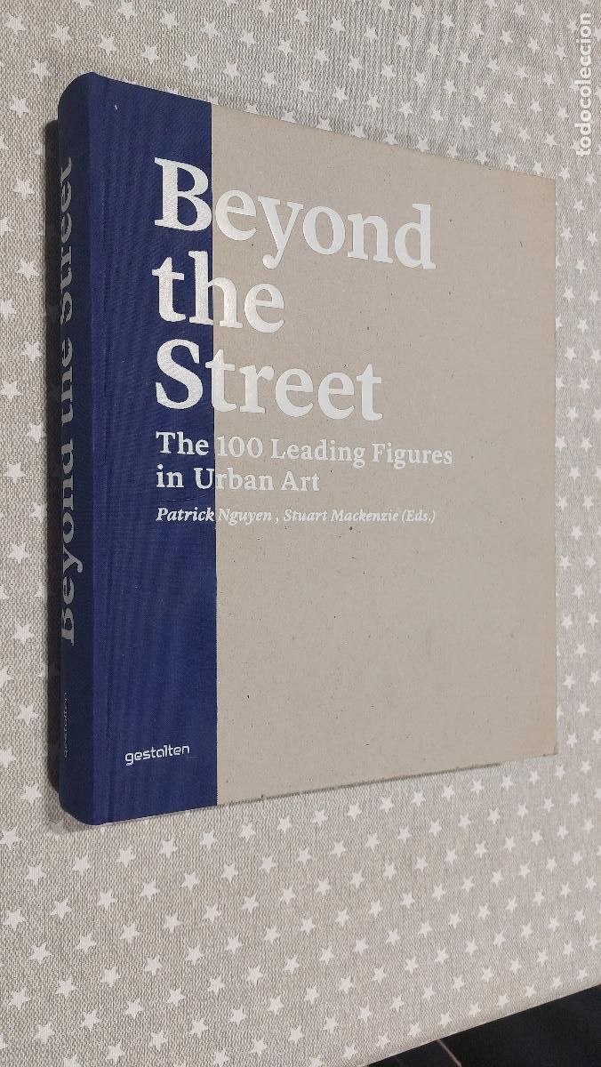 Libros de segunda mano: BEYOND THE STREET - THE 100 LEADING FIGURES IN URBAN ART (en ingl&eacute;s) / GRAFFITI
