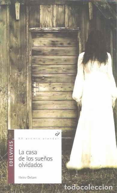 Libros de segunda mano: La casa de los sue&ntilde;os olvidados - Delam, Heinz - Foto 1