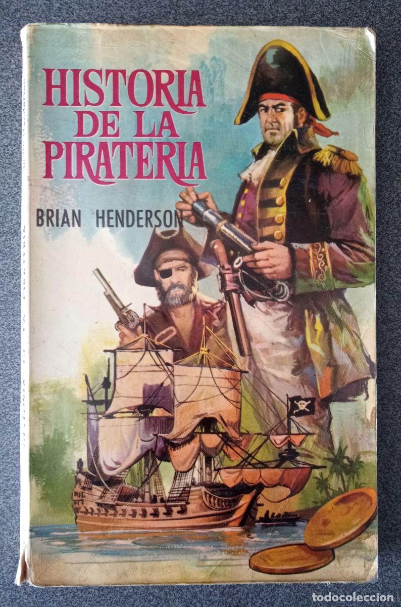 Libros de segunda mano: Historia De La Pirateria Brian Henderson - Foto 1