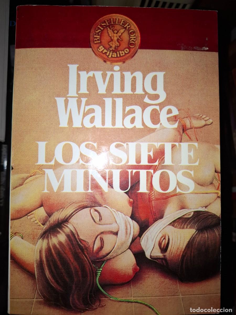 Libros de segunda mano: Irving Wallace. Los siete minutos. - Foto 1