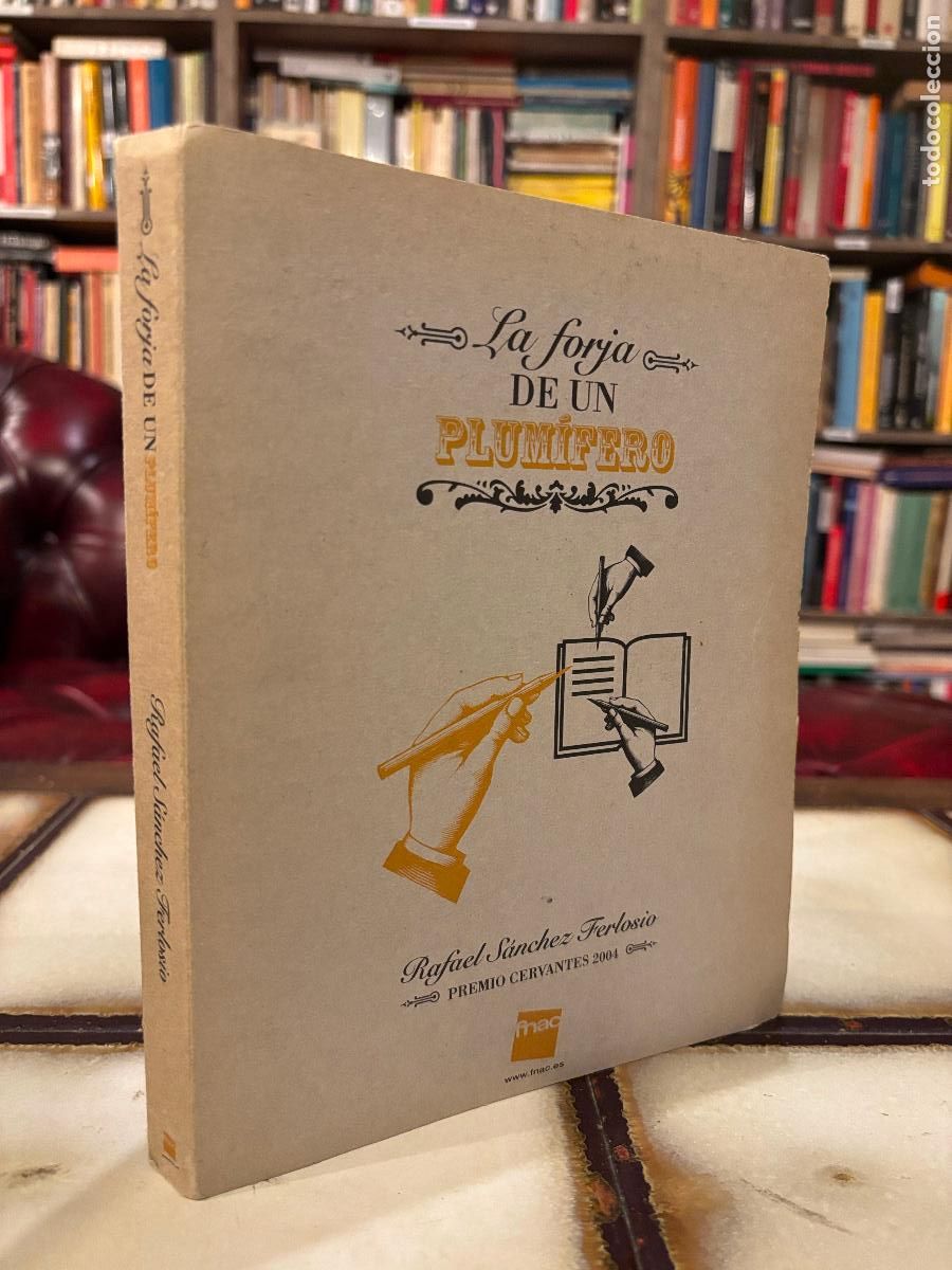 Libros de segunda mano: La forja de un plum&iacute;fero. Rafael S&aacute;nchez Ferlosio. - Foto 1