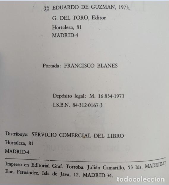Libros de segunda mano: LA MUERTE DE LA ESPERANZA, EDUARDO DE GUZMAN, G. DEL TORO 1973, LIBRO - Foto 3