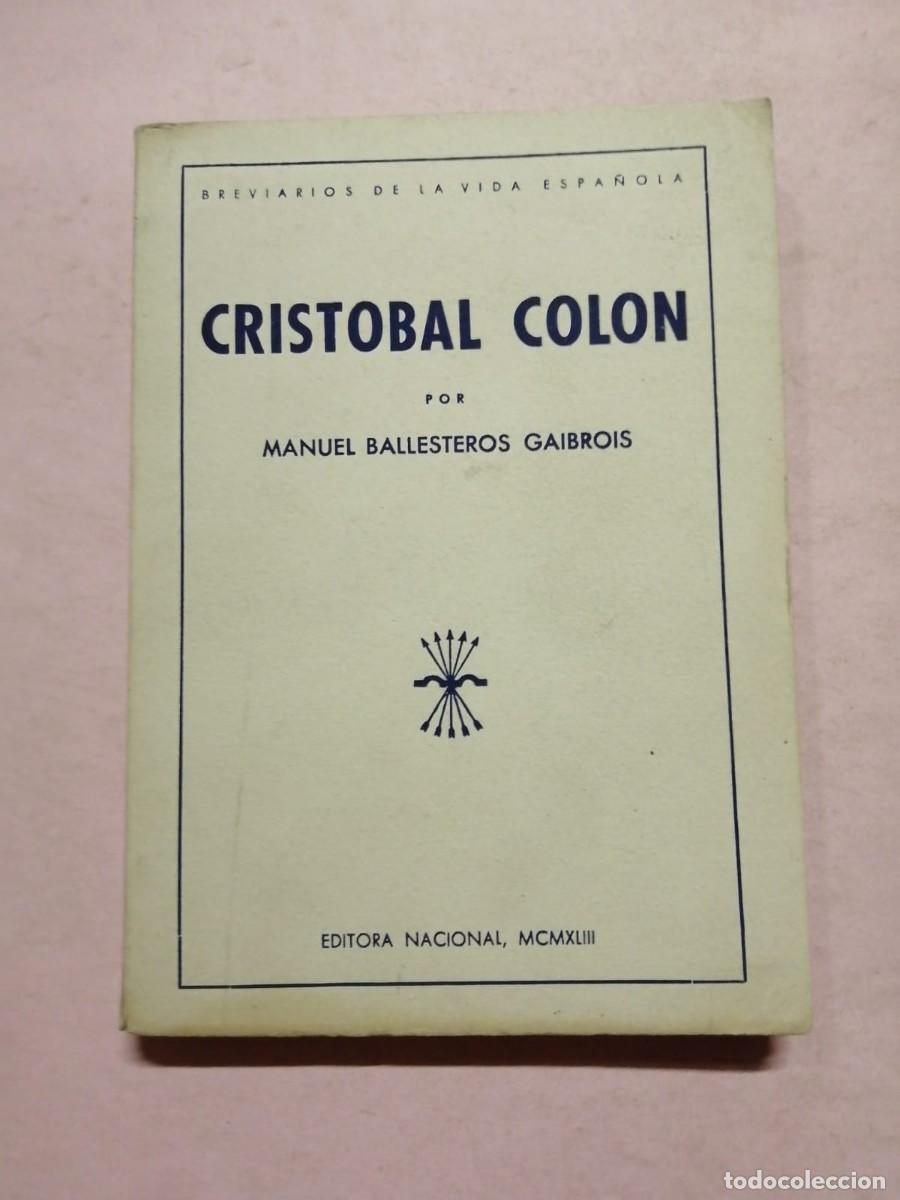 Libros de segunda mano: CRISTOBAL COLON (MANUEL BALLESTEROS GAIBROIS) - Foto 1