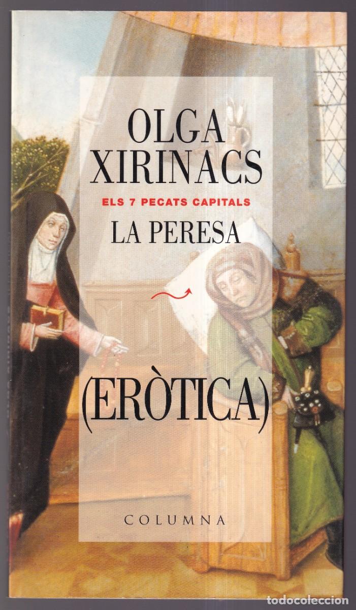 Libros de segunda mano: Olga Xirinacs *La peresa* Columna 2002. - Foto 1