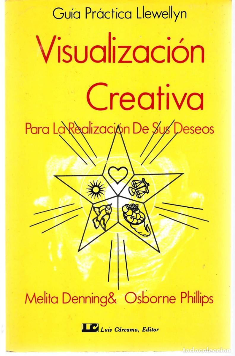 Libros de segunda mano: VISUALIZACI&Oacute;N CREATIVA MELITA DENNING & OSBORNE PHILLIPS - Foto 1