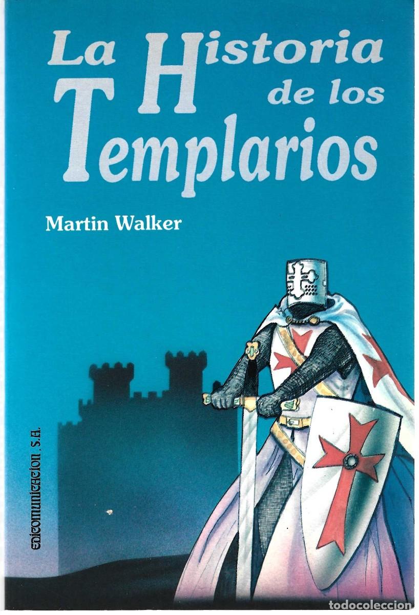 Libros de segunda mano: LA HISTORIA DE LOS TEMPLARIOS MARTIN WALKER - Foto 1