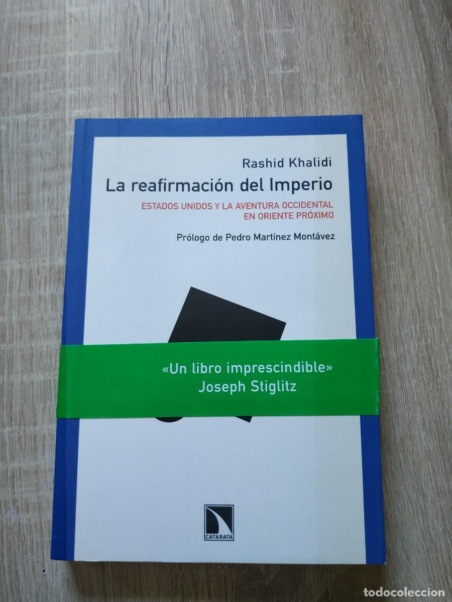 Libros de segunda mano: La reafirmaci&oacute;n del Imperio - Rashid Khalidi. Catarata - Foto 1