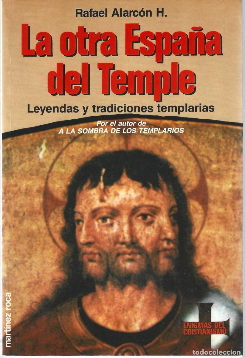 Libros de segunda mano: LA OTRA ESPA&Ntilde;A DEL TEMPLE RAFAEL ALARC&Oacute;N H. - Foto 1