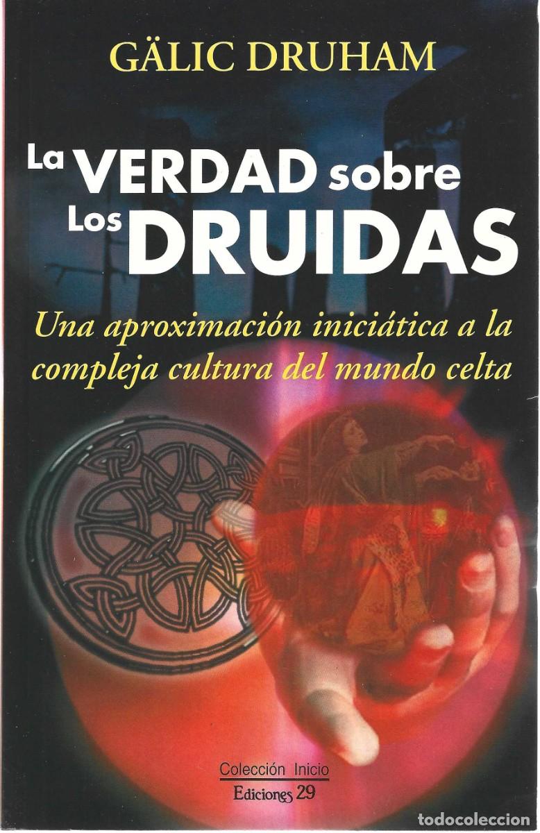 Libros de segunda mano: LA VERDAD SOBRE LOS DRUIDAS G&Auml;LIC DRUHAM - Foto 1