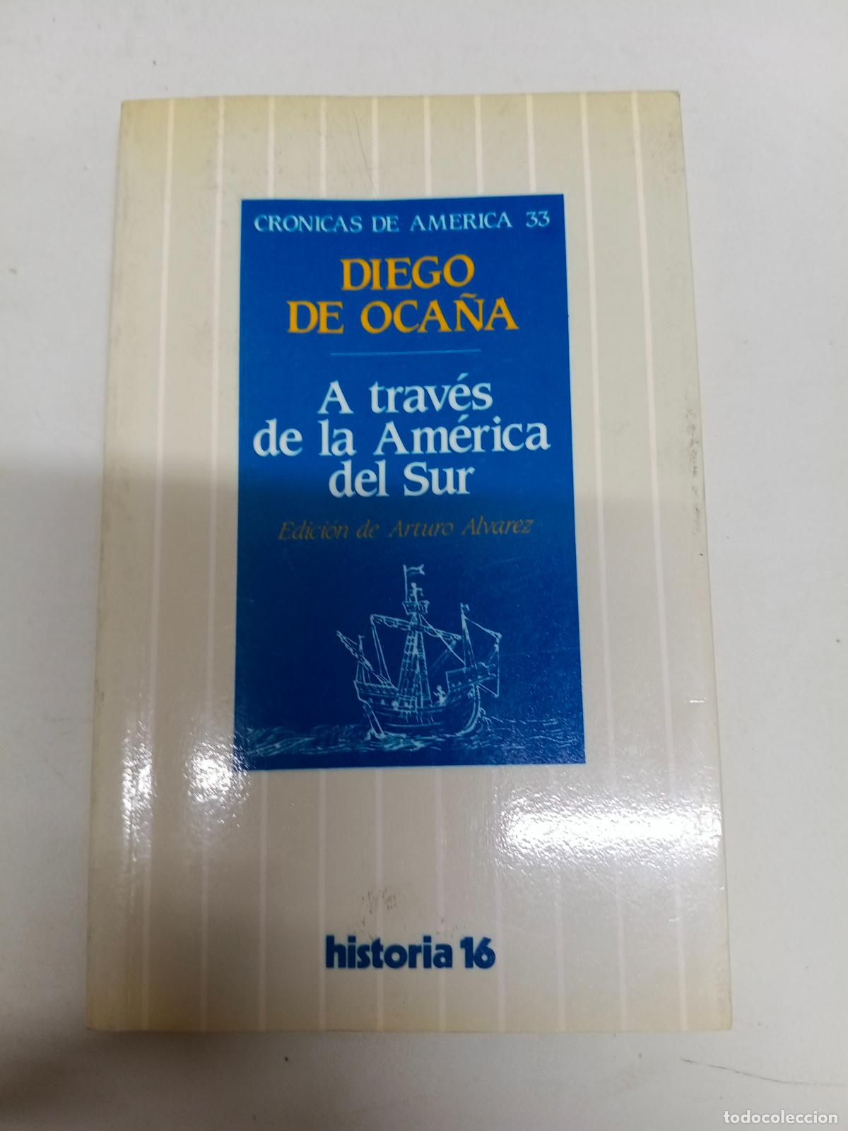 Libros de segunda mano: A trav&eacute;s de la Am&eacute;rica del Sur - Diego de Oca&ntilde;a - Foto 1