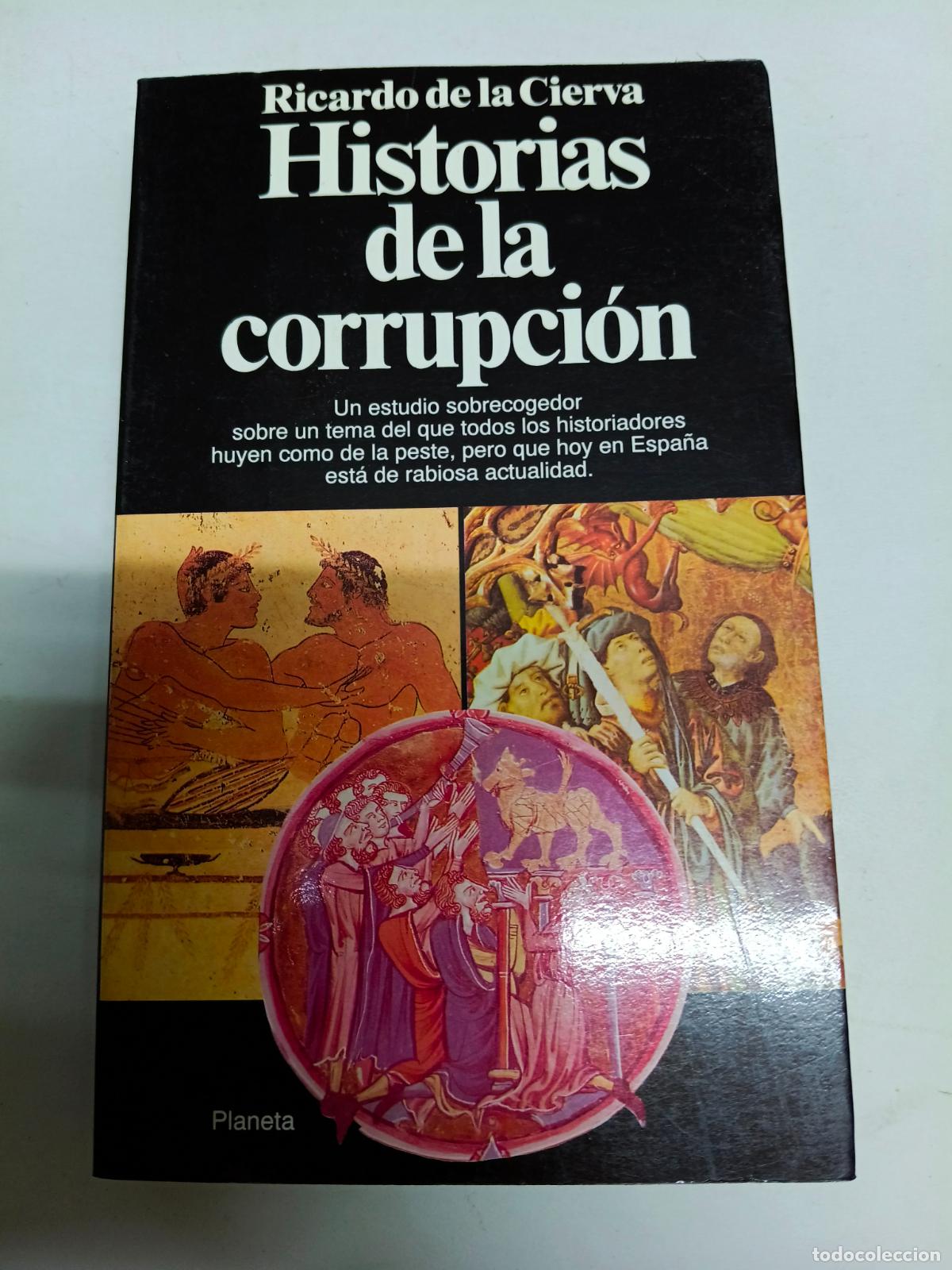 Libros de segunda mano: historias de la corrupci&oacute;n Ricardo de la Cierva - Foto 1
