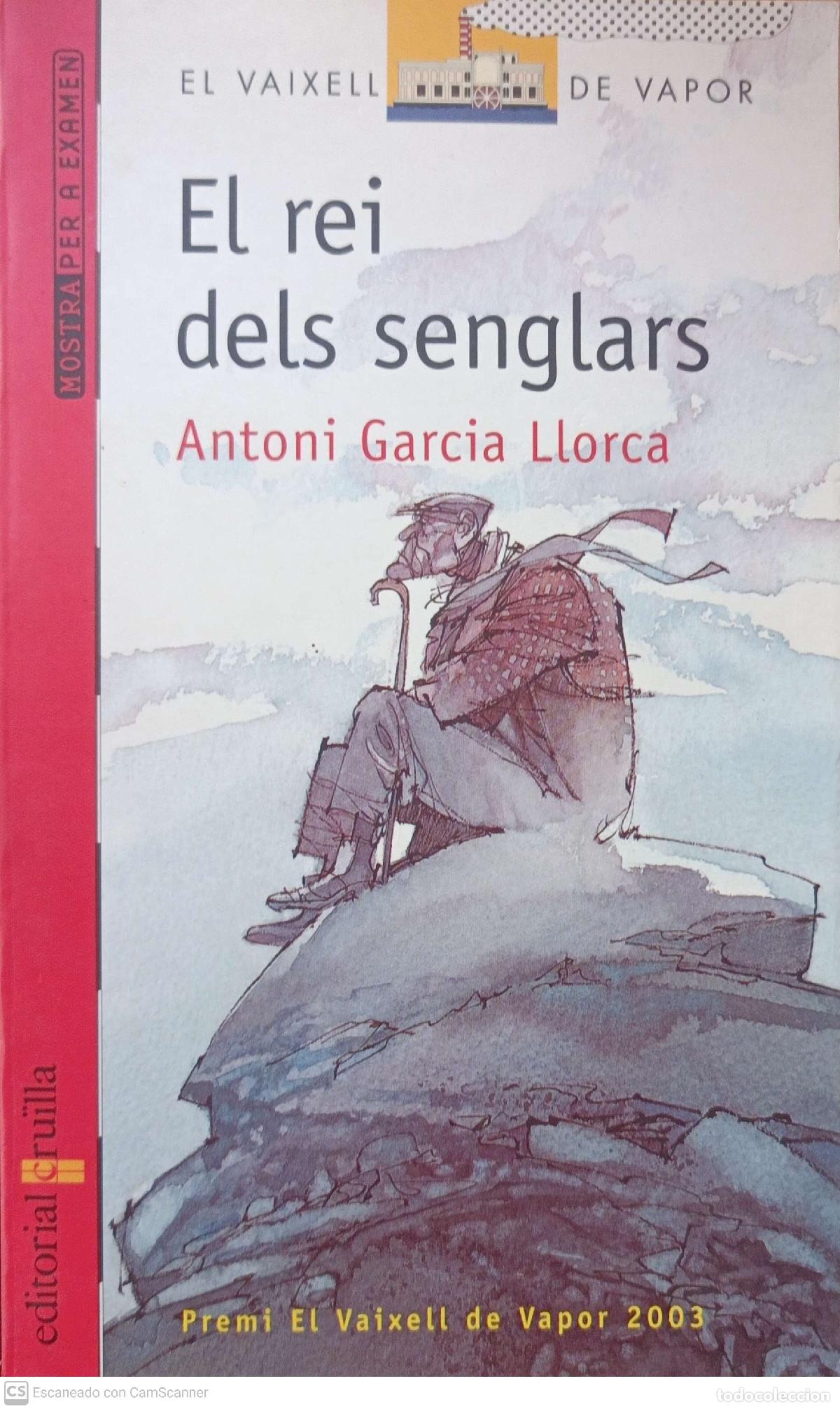 Libros de segunda mano: El rei dels senglars - Antoni Garcia Llorca - Foto 1