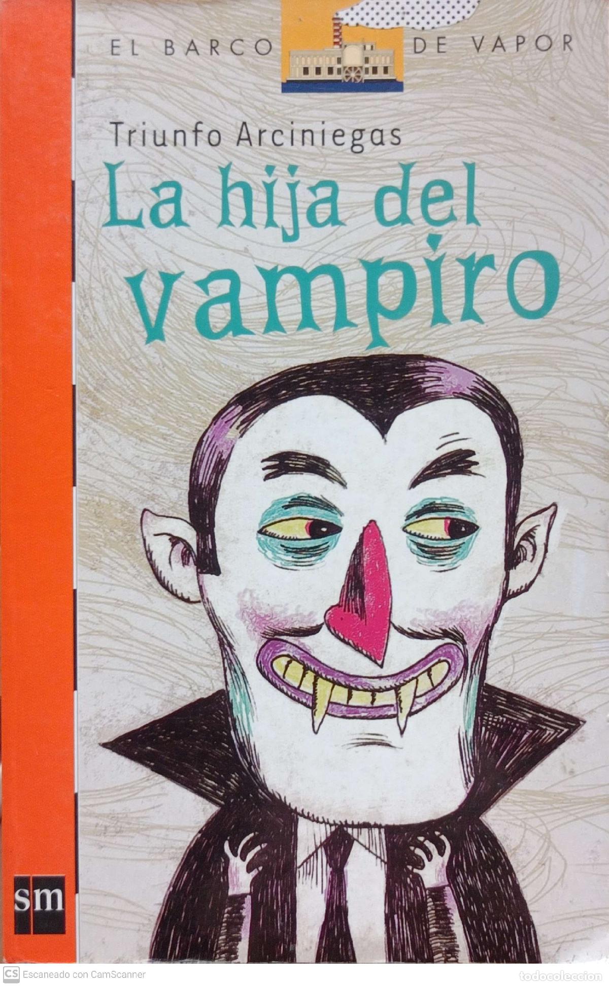 Libros de segunda mano: La hija del vampiro - Triumfo Arcieniegas - Foto 1