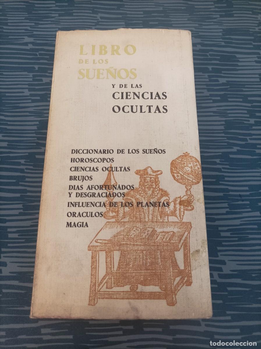 Libros de segunda mano: LIBRO DE LOS SUE&Ntilde;OS Y DE LAS CIENCIAS OCULTAS, EDITORIAL FRONTIS,1968,236 P&Aacute;G. - Foto 1