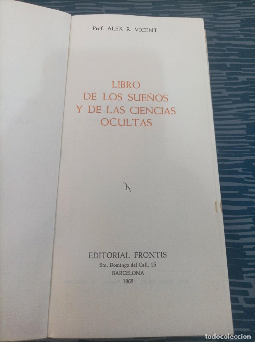Libros de segunda mano: LIBRO DE LOS SUE&Ntilde;OS Y DE LAS CIENCIAS OCULTAS, EDITORIAL FRONTIS,1968,236 P&Aacute;G. - Foto 2