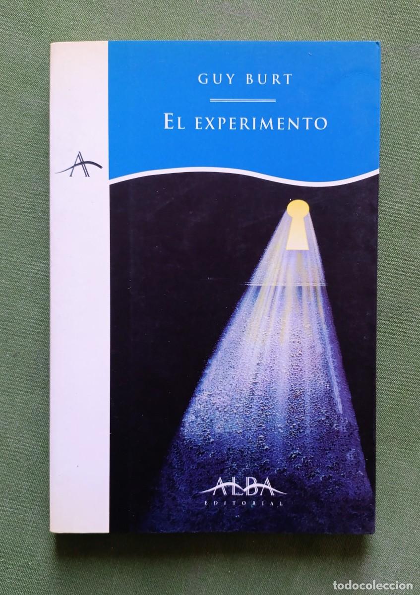 Libros de segunda mano: EL EXPERIMENTO - GUY BURT - D30 - Foto 1