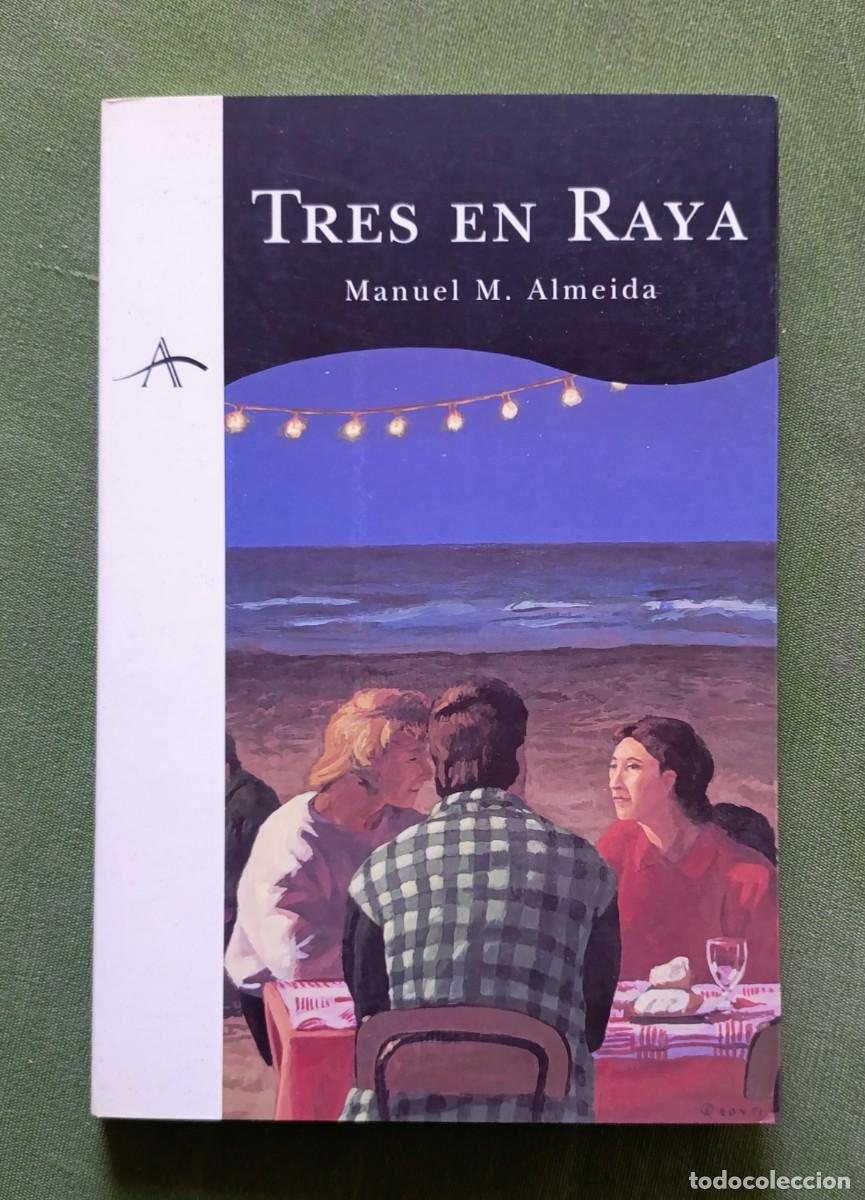 Libros de segunda mano: TRES EN RAYA - MANUEL M. ALMEIDA - D30 - Foto 1
