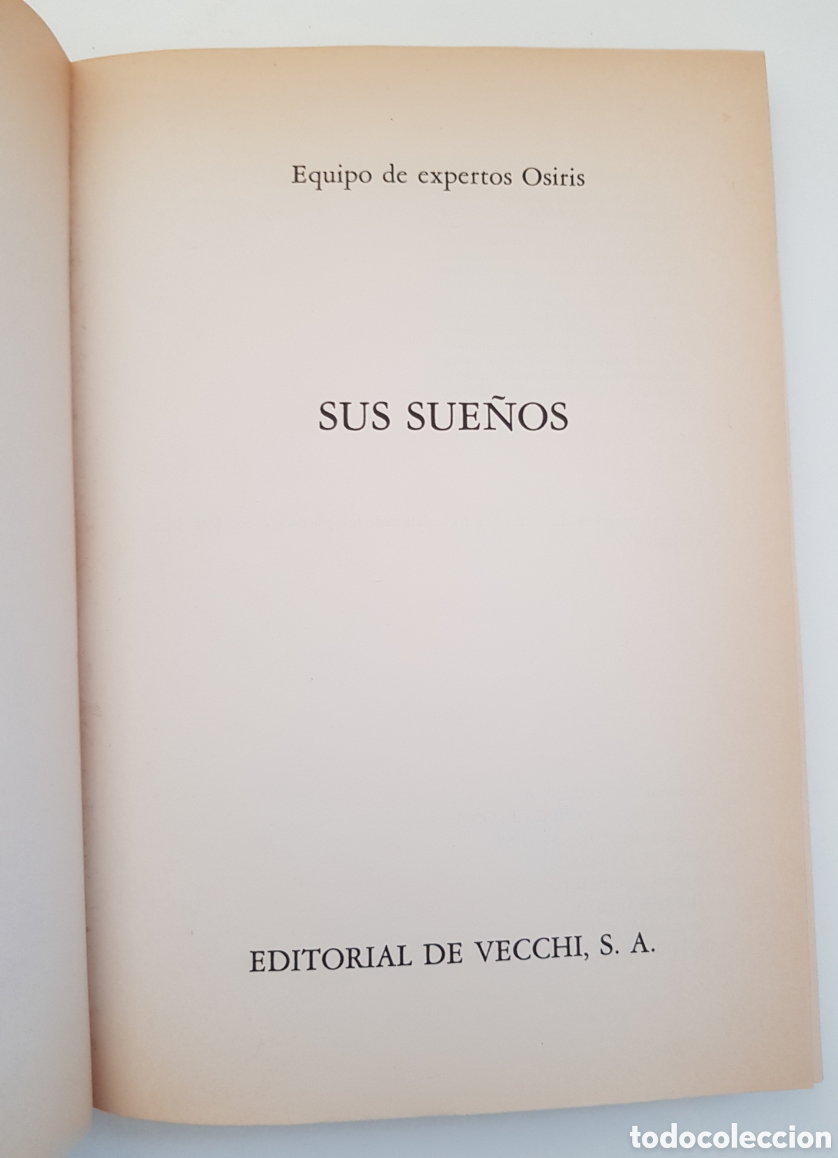 Libros de segunda mano: Sus sue&ntilde;os. Equipo de expertos Osiris,editorial de Vecchi, S.A. 1990 - Foto 5
